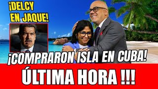 MADURO PILLÓ A HERMANOS RODRIGUEZ CON LAS MANOS EN LA MASA! COMPRARON ISLA EN CUBA! DELCY EN JAQUE!