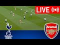 🔴LIVE : Tottenham vs Arsenal  | Premier League 24/25 | Match Live Now