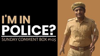 Technical Yogi Was in Police Job | Sunday Comment Box#105
