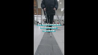 So funktionieren Blindenleitsysteme