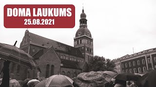 Dziesmotā revolūcija Doma laukumā | 25.08.2021.