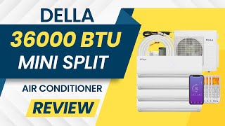 Della 36,000 BTU Mini Split Air Conditioner Review