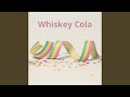 Whiskey Cola