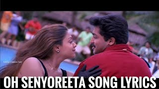 Oh Senyoreeta Song with Lyrics - Poovellam Kettuppar (1999) | Tamizh Music