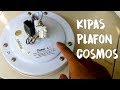 UNBOXING | Kipas Plafon Cosmos 56 CBA 2 BIJI