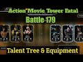 Mk Mobile Action Movie Tower Fatal Battle 179 | Talent Tree & Equipment