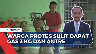 Warga Protes Sulit Dapat Gas 3 Kg Hingga Antre, Ada yang Salah dalam Distribusi?