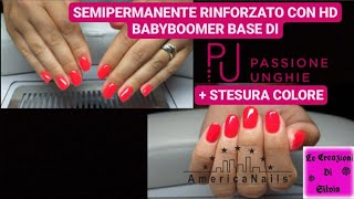 💅 Semipermanente Rinforzato Con Hd Babyboomer Base Di Passione Unghie + Stesura Colore AmericaNails💅