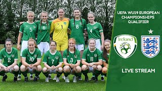 🔴 LIVE | Ireland WU19 vs England WU19 - UEFA Women's Under-19 European Championship Qualifier