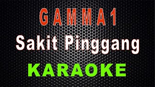Gamma1 - Sakit Pinggang (Karaoke) | LMusical