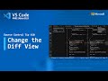 Source Control Tip 10: Change the diff view