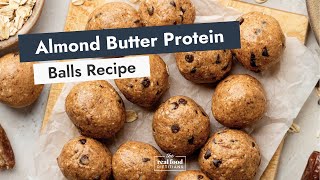 How To Make Almond Butter Protein Balls (Energy Bites)