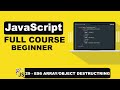 JavaScript ES6: Mastering Array and Object Destructuring - 29