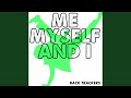 Me, Myself and I (Instrumental)