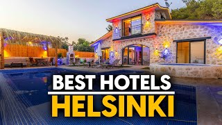 Best Hotels In Helsinki, Finland - Top 5 Picks For Any Budget