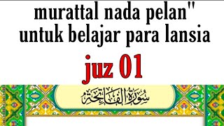 Irama membaca al qur'an yang mudah di juz 1.   #juz1
