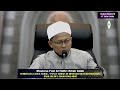 Kuliah Maghrib Maulana Faiz Al Hafiz 17 Julai 2024 Surau Ad Diniyyah