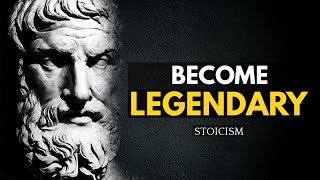 BE LEGENDARY | Most Powerful Quotes by Epictetus | STOICISM