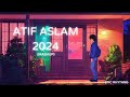 Atif Aslam 2024 (Mashup) | Epic Rhythms