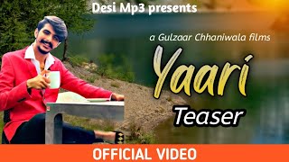 Gulzaar Chhaniwala :Yaari (Teaser) || New song HARYANVI || full hd 2020
