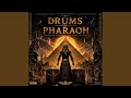 Why01.1 x Egyptian Pharaoh  - Drums of  Pharaoh 2.0 (Vocal Remix)