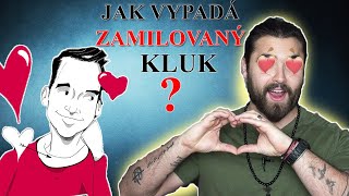 JAK SE CHOVAJÍ ZAMILOVANÍ KLUCI