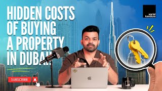 The REAL Cost of Buying Property in Dubai | Hidden Fees \u0026 Taxes Explained!