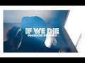 LoUPz - IF WE DIE. (Official Audio)