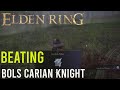 Elden Ring - Cuckoo's Evergaol  Bols Carian Knight (Greatblade Phalanx )