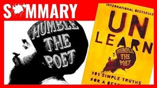 UNLEARN by Humble the Poet | Book Summary