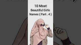 Most beautiful girls names, Arabic girls names, muslim girls names #arabicnames #muslimnames #shorts