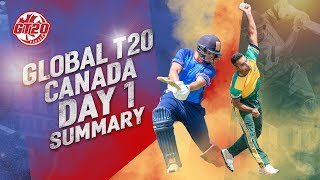 Global T20 Canada Day 1 Summary | Toronto National Vs Vancouver   | GT20 Canada 2019