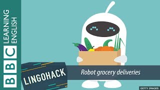 Robot grocery deliveries - Lingohack