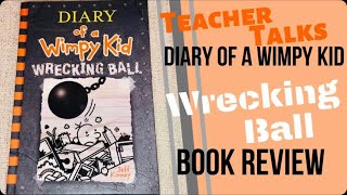 DIARY OF A WIMPY KID - WRECKING BALL!👍😎🎉 BOOK REVIEW