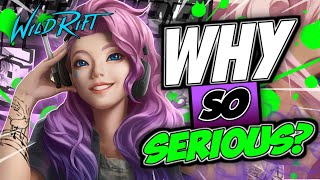 WILD RIFT - WHY YOU GUYS SO SERIOUS?? SERAPHINE FUNNY MOMENTS!!