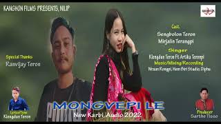 MONGVEPI LE  official New karbi Audio 2022🎵