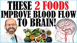 These 2 Foods Improve Blood Flow To Your Brain! Dr Greger