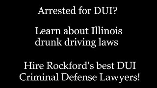DUI Arrests in Rockford IL -