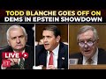 LIVE | AG Todd Blanche clashes with Democrats in explosive Epstein showdown at Senate hearing