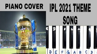 IPL 2021 Theme Song | Piano Cover with Notes | PIANO WORLD !