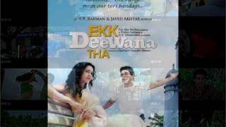 Ek Deewana Tha - Hosanna A.R.RAHMAN full song HD 2012 .wmv