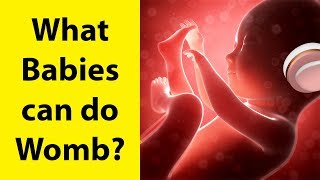 11 Things Unborn Babies Can Do in the Womb