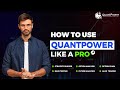 QuantPower: Introduction /Walk through