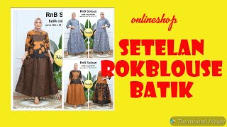 MODEL SETELAN BATIK WANITA,BAJU BATIK WANITA TERBARU,BAJU BATIK SOLO,JUAL BAJU BATIK,ROK BATIK