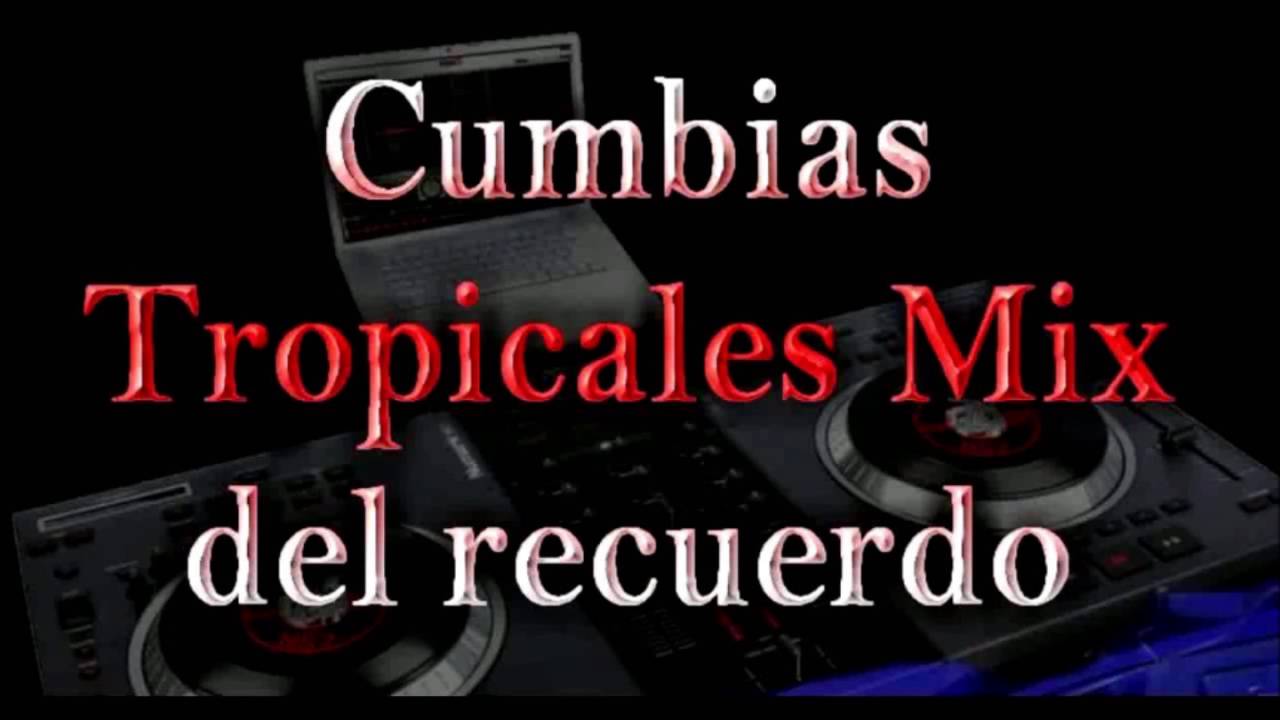 Cumbia Tropicales - YouTube