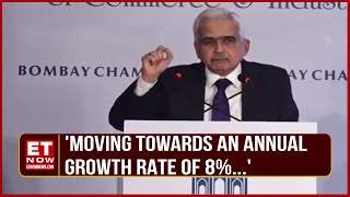 RBI Governor Shaktikanta Das: 'Growth Trajectory Moving Towards 8% GDP Growth In A Sustained Manner'