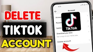 How To Delete TikTok Account - 2023