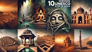 10 Hidden UNESCO Heritage Sites in India @Whatspoppin0023