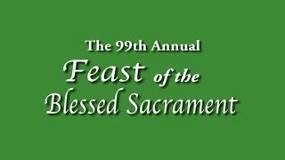 99th Annual Feast of the Blessed Sacrament