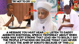 HEAR D.ADEBOYE EMOTIONAL SPEECH ABOUT HOW THE PEOPLE ATTACKING HIM CAN'T ATTACK THE AMIR OF SOKOTO😭😭